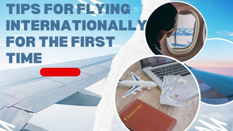 How to travel internationally for the first time